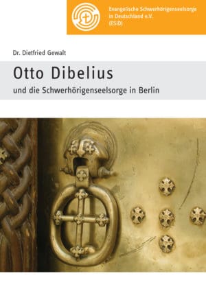 Otto Dibelius und die Schwerhörigenseelsorge in Berlin
