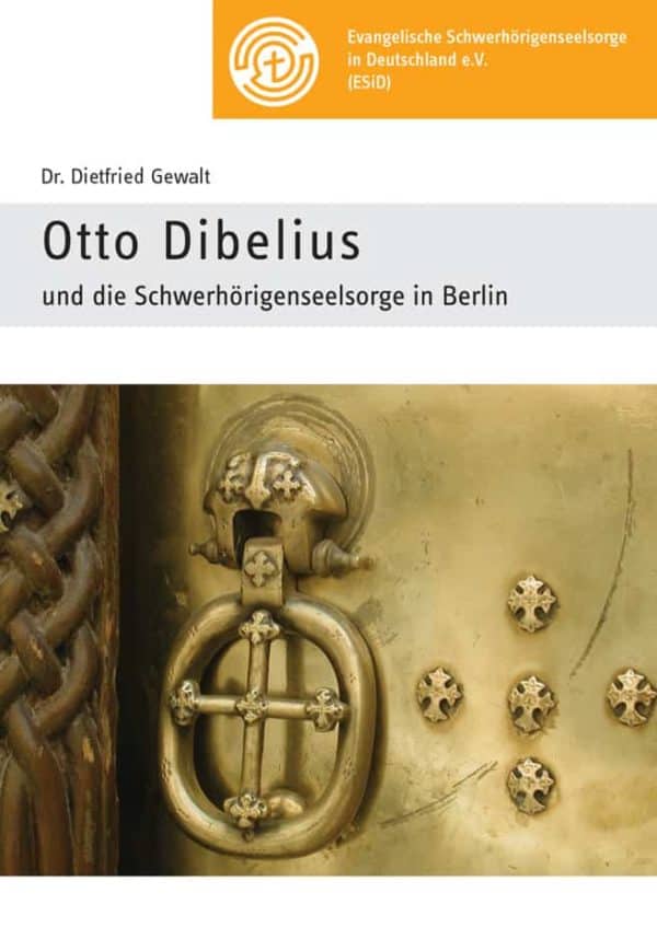 Otto Dibelius und die Schwerhörigenseelsorge in Berlin