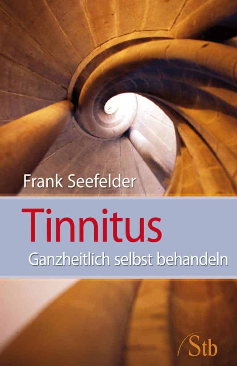 Tinnitus - Ganzheitlich selbst behandeln