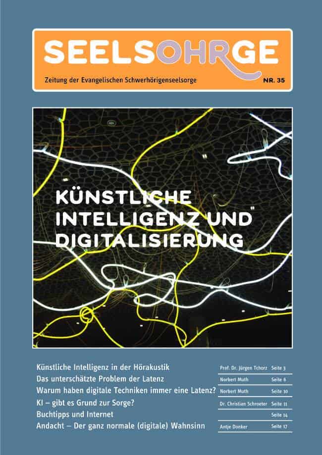 Künstliche Intelligenz und Digitalisierung in der Evangelischen Schwerhörigenseelsorge, Ausgabe 35.